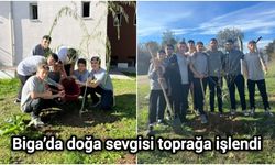 Biga’da doğa sevgisi toprağa işlendi