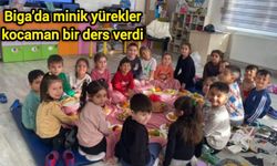 Biga’da minik yürekler kocaman bir ders verdi