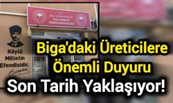 Biga'daki Üreticilere Önemli Duyuru: Son Tarih Yaklaşıyor!