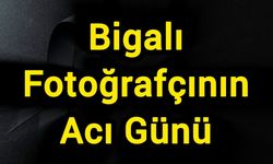 Bigalı Fotoğrafçının Acı Günü