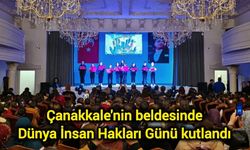 Çanakkale'nin beldesinde Dünya İnsan Hakları Günü kutlandı