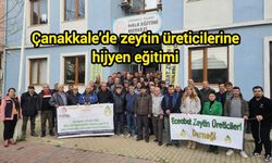 Çanakkale’de zeytin üreticilerine hijyen eğitimi