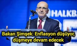 Bakan Şimşek: Enflasyon düşüyor, düşmeye devam edecek