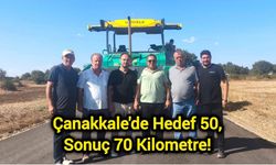 Çanakkale'de Hedef 50, Sonuç 70 Kilometre!