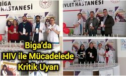 Biga’da HIV ile Mücadelede Kritik Uyarı