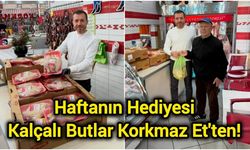 Haftanın Hediyesi: Kalçalı Butlar Korkmaz Et'ten!