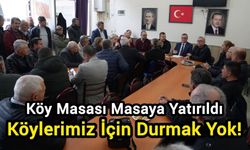 Köy Masası Masaya Yatırıldı: Köylerimiz İçin Durmak Yok!