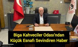 Biga Kahveciler Odası’ndan Küçük Esnafı Sevindiren Haber