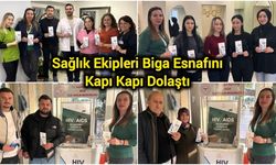Sağlık Ekipleri Biga Esnafını Kapı Kapı Dolaştı