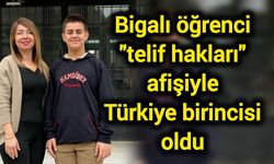 Bigalı öğrenci "telif hakları" afişiyle Türkiye birincisi oldu