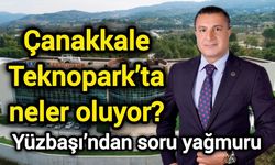 Çanakkale Teknopark’ta neler oluyor? Yüzbaşı’ndan soru yağmuru