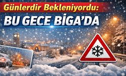 Günlerdir Bekleniyordu: Bu Gece Biga’da