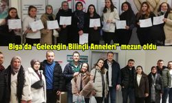 Biga’da “Geleceğin Bilinçli Anneleri” mezun oldu