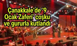 Çanakkale'de '9 Ocak Zaferi’ coşku ve gururla kutlandı