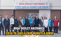 Biga Devlet Hastanesi 2026’ya güçlü ekip ruhuyla girdi