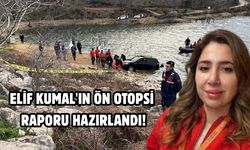 Elif Kumal'ın ön otopsi raporu hazırlandı