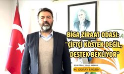 Biga Ziraat Odası: "çiftçi köstek değil, destek bekliyor"
