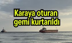 Karaya oturan gemi kurtarıldı