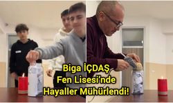 Biga İÇDAŞ Fen Lisesi’nde Hayaller Mühürlendi!