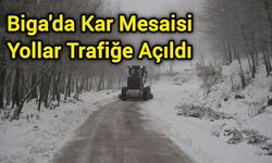 Biga'da Kar Mesaisi: Yollar Trafiğe Açıldı