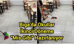 Biga’da Okullar İkinci Döneme "Mis Gibi" Hazırlanıyor