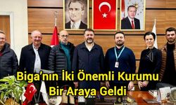 Biga’nın İki Önemli Kurumu Bir Araya Geldi