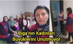 Biga’nın Kadınları Büyüklerini Unutmuyor