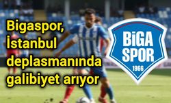 Bigaspor, İstanbul deplasmanında galibiyet arıyor