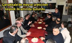 Çanakkale’de meyve üreticileri keşkek ikramında bulundu