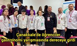 Çanakkale’de öğrenciler gastronomi yarışmasında dereceye girdi