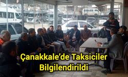 Çanakkale’de Taksiciler Bilgilendirildi