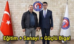 Eğitim + Sanayi = Güçlü Biga!