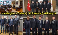 Karabiga’nın Geleceği Ankara’da Şekilleniyor