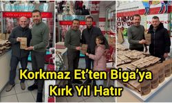 Korkmaz Et’ten Biga’ya Kırk Yıl Hatır