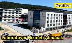 Laboratuvar Hizmeti Alınacak