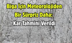 Biga İçin Meteorolojiden Bir Sürpriz Daha: Kar Tahmini Verildi