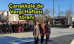 Çanakkale’de Vergi Haftası töreni