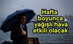 Hafta boyunca yağışlı hava etkili olacak