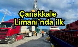 Çanakkale Limanı’nda ilk