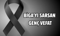 Biga’yı sarsan genç yaştaki vefat