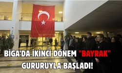 Biga’da ikinci dönem "Bayrak" gururuyla başladı!