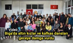 Biga’da altın kızlar ve kafkas dansları geceye damga vurdu