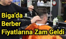 Biga'da Berber Fiyatlarına Zam Geldi