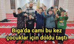 Biga’da cami bu kez çocuklar için doldu taştı