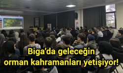 Biga’da geleceğin orman kahramanları yetişiyor!