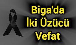 Biga'da İki Üzücü Vefat