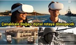 Çanakkale Boğazı dijital rotaya dönüşecek