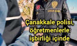 Çanakkale polisi, öğretmenlerle işbirliği içinde