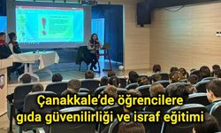 Çanakkale’de öğrencilere gıda güvenilirliği ve israf eğitimi