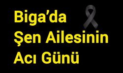 Vefat ve Başsağlığı: Biga’da Şen Ailesinin Acı Günü
